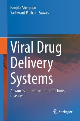 Viral Infections and Drug Delivery: New in Infectious Diseases