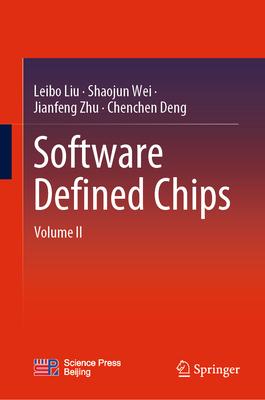 Software Defined Chips: Volume II