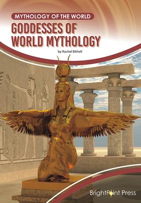 Goddesses of World Mythology