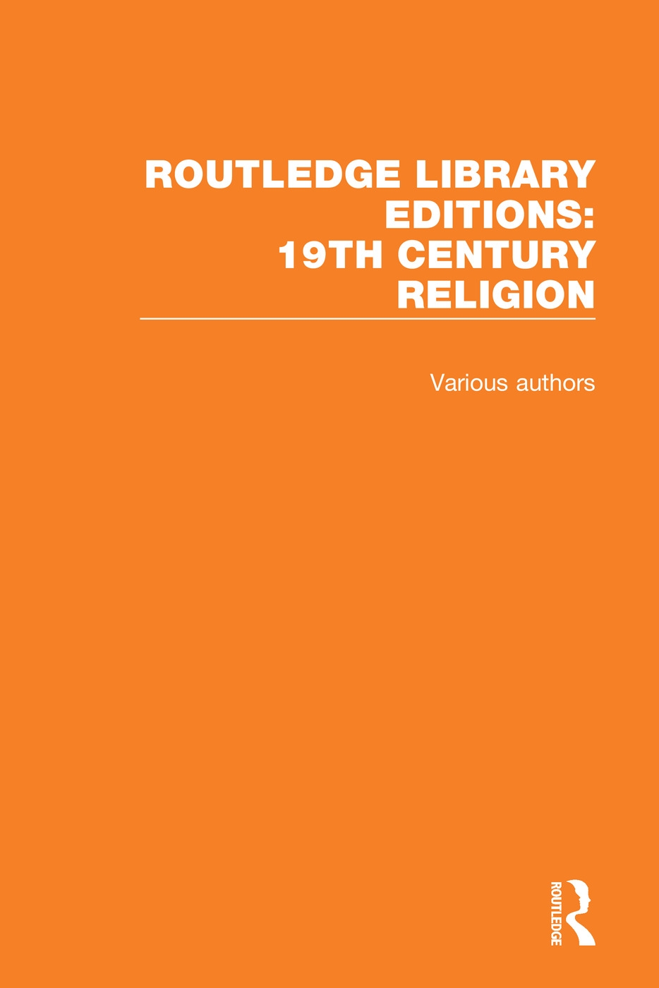 Routledge Library Editions: 19th Century Religion