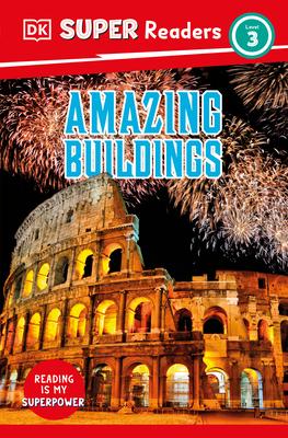 DK Super Readers Level 3: Amazing Buildings