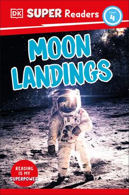 DK Super Readers Level 4: Moon Landings