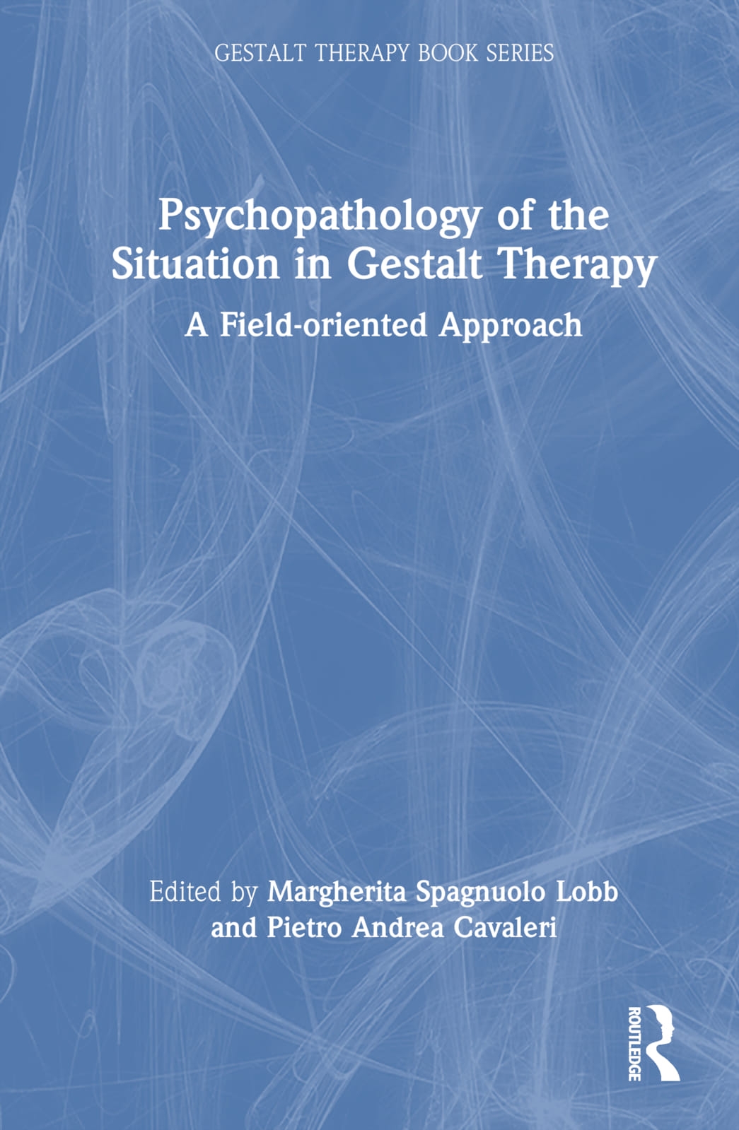 Psychopathology of the Situation in Gestalt Therapy: A Field-Oriented Approach