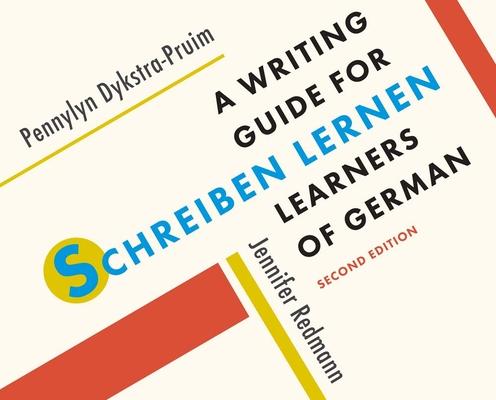 Schreiben Lernen: A Writing Guide for Learners of German