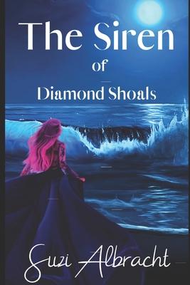 The Siren of Diamond Shoals