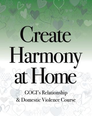 How to Create Harmony at Home: GOGI’s Domestic Violence Course