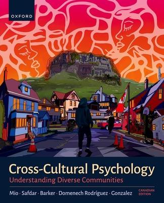 Cross-Cultural Psychology: Understanding Our Diverse Communities, Canadian Edition