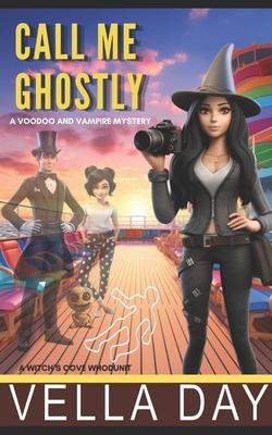 Call Me Ghostly: A Witch’s Cove Whodunit