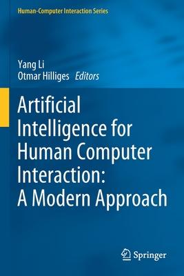 Artificial Intelligence for Human Computer Interaction: A Modern Approach