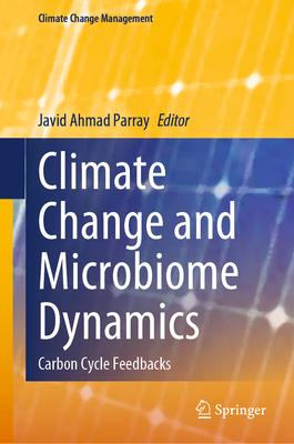 Climate Change and Microbiome Dynamics: Carbon Cycle Feedbacks