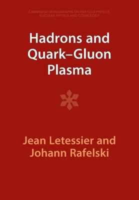 Hadrons and Quark-Gluon Plasma