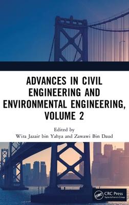 Advances in Civil Engineering and Environmental Engineering, Volume 2: Proceedings of the 4th International Conference on Civil Engineering and Enviro