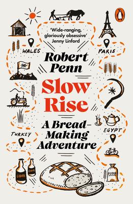 Slow Rise: A Bread-Making Adventure