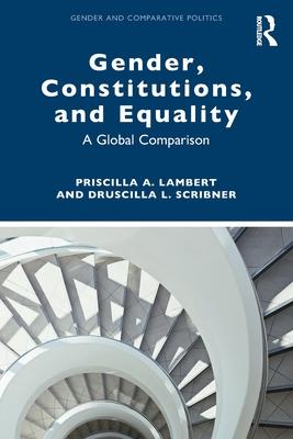 Gender, Constitutions, and Equality: A Global Comparison