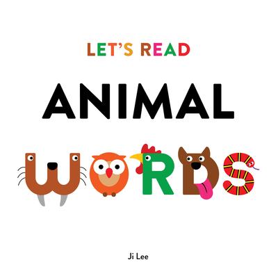 Animal Words: Teach Kids How to Read Art and Words