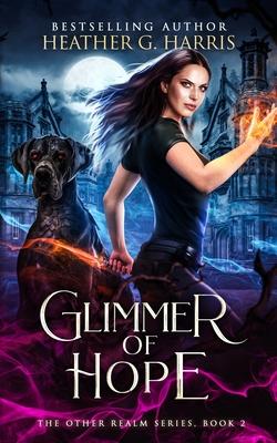 Glimmer of Hope: An Urban Fantasy Novel
