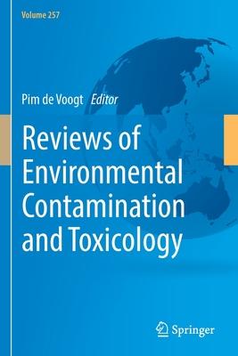 Reviews of Environmental Contamination and Toxicology Volume 257