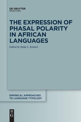 The Expression of Phasal Polarity in African Languages