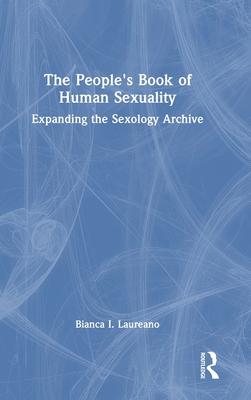 The People’s Book of Human Sexuality: Expanding the Sexology Archive