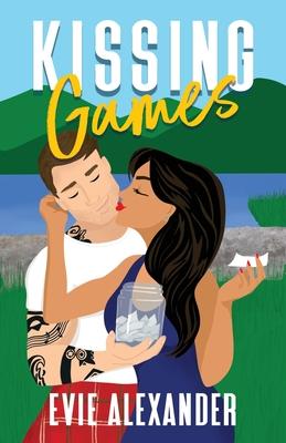 Kissing Games: A steamy romantic comedy