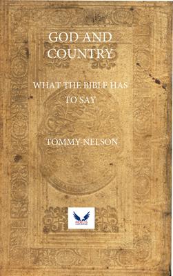 God and Country: What the Bible Has to Say