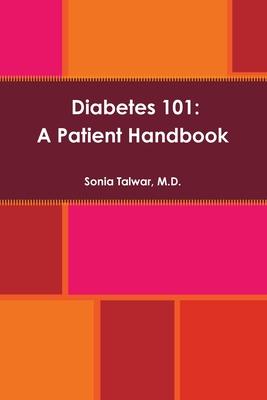 Diabetes 101: A Patient Handbook