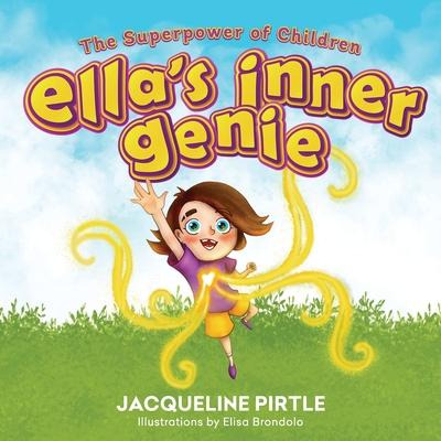 Ella’s Inner Genie: The Superpower Of Children