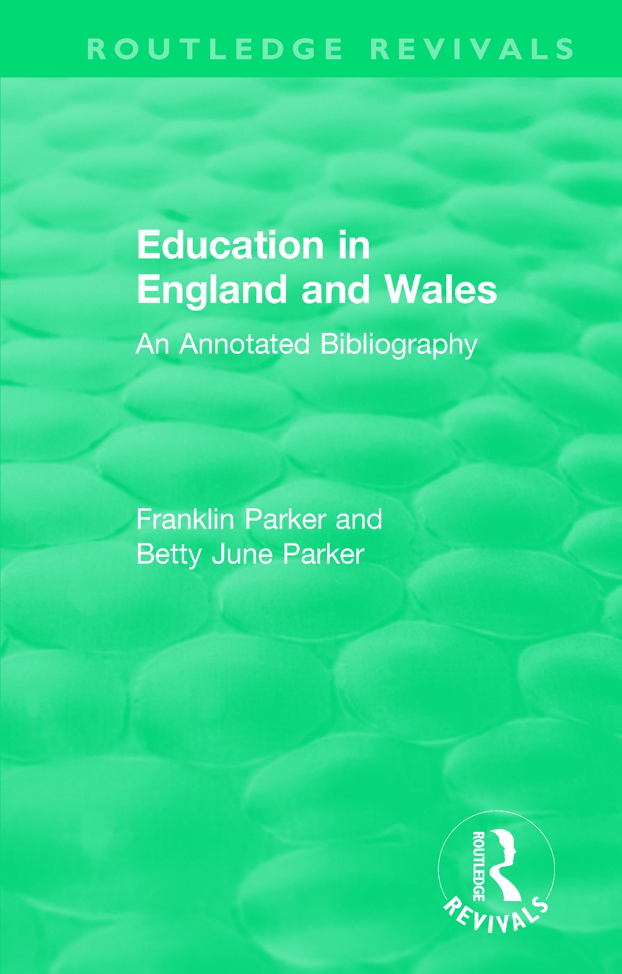 Education in England and Wales: An Annotated Bibliography