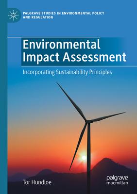 Environmental Impact Assessment: Incorporating Sustainability Principles