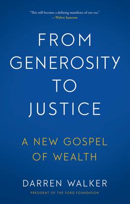 From Generosity to Justice: A New Gospel of Wealth