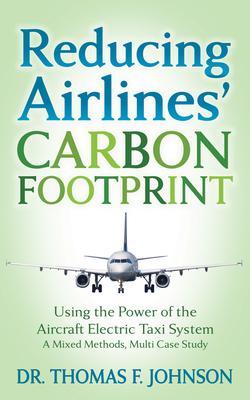 Reducing Airlines’ Carbon Footprint: Using the Power of the Aircraft Electric Taxi System