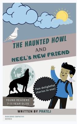 The Haunted Howl and Neel’s New Friend