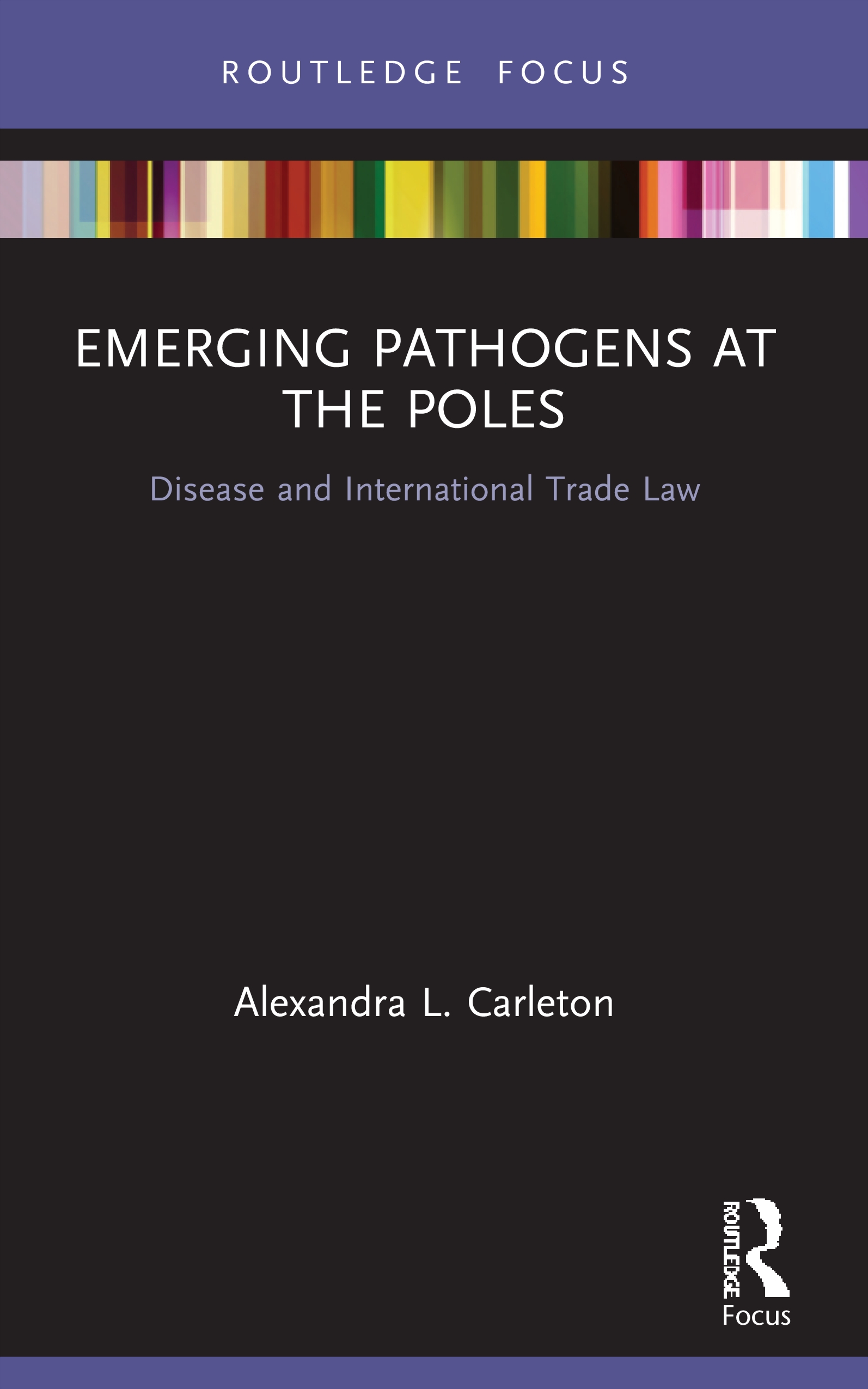 Emerging Pathogens at the Poles: Disease and International Trade Law