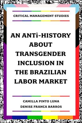 An Anti-History about Transgender Inclusion in the Brazilian Labor Market