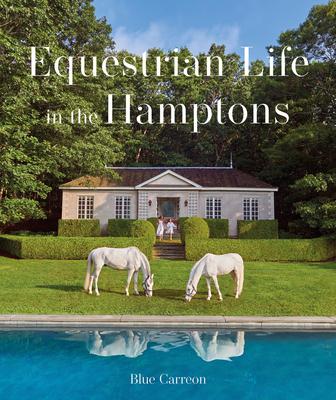 Equestrian Life: In the Hamptons