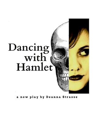 Dancing With Hamlet