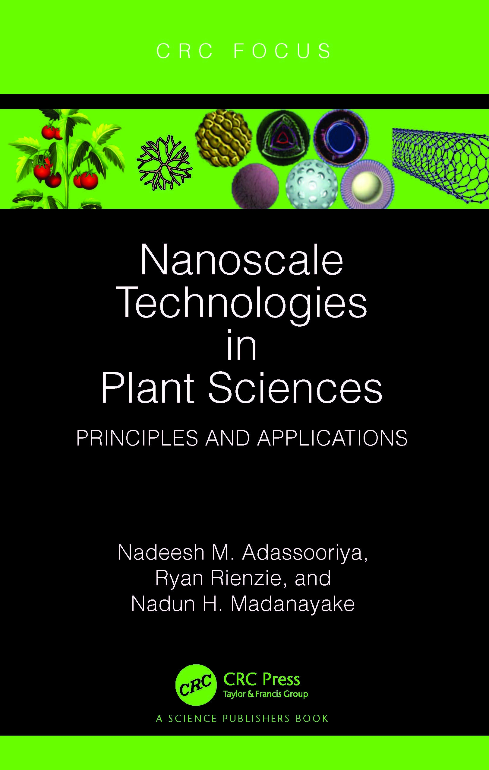 Nanoscale Technologies in Plant Sciences: Principles and Applications