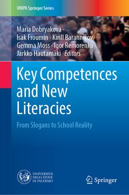 Key Competences and New Literacies: From Slogans to School Reality