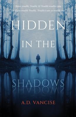 Hidden in the Shadows