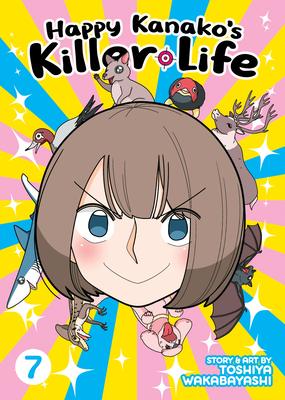 Happy Kanako’s Killer Life Vol. 7