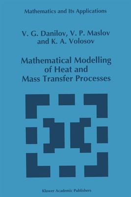 Mathematical Modelling of Heat and Mass Transfer Processes