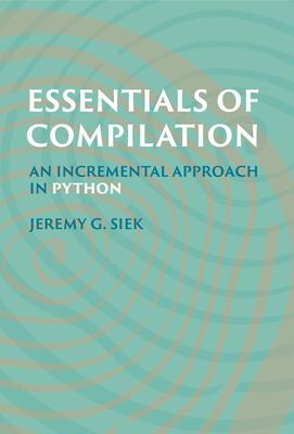 Essentials of Compilation: An Incremental Approach in Python