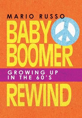 Baby Boomer Rewind: Growing up in the 60’S