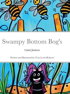 Swampy Bottom Bog’s Cattail Jamboree