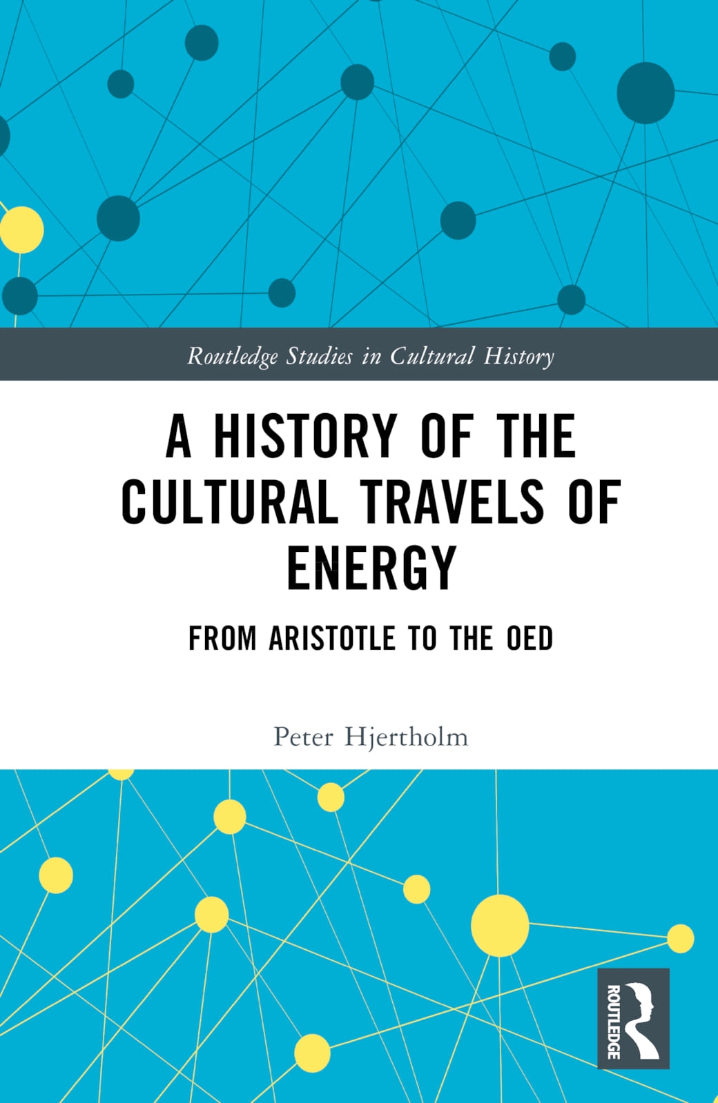 A History of the Cultural Travels of Energy: From Aristotle to the Oed