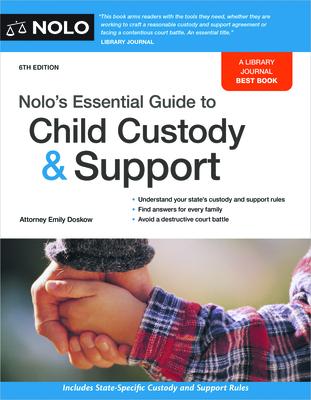 Nolo’s Essential Guide to Child Custody and Support