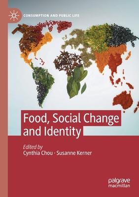 Food, Social Change and Identity