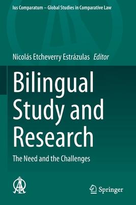 Bilingual Study and Research: The Need and the Challenges