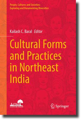 Cultural Forms and Practices in Northeast India