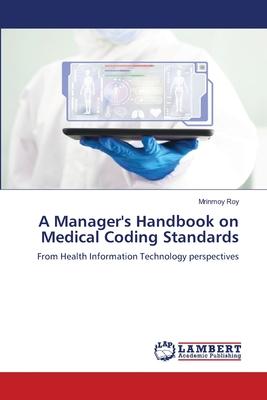 A Manager’s Handbook on Medical Coding Standards